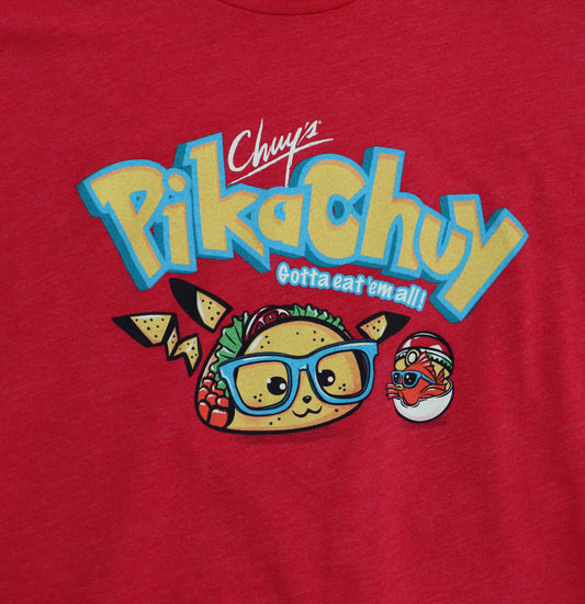 CHUY'S PIKACHUY GOTTA EAT'EM ALL